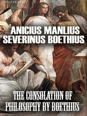 cover image of The Consolation of Philosophy by Boethius. Illustrated